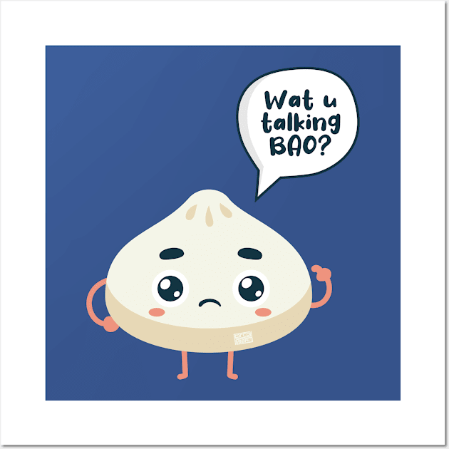 Asia Chinese Watcha Talking Bao About Siopao Dimsum Food Pun Wall Art by porcodiseno